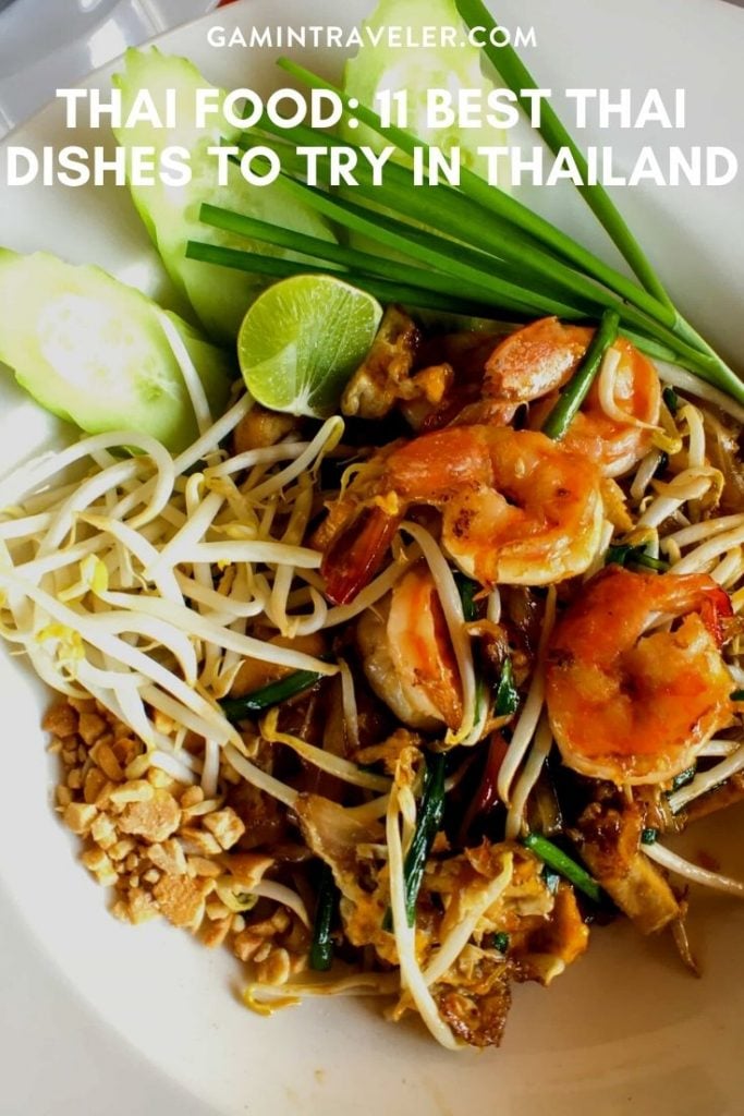 THAI FOOD: 11 BEST THAI DISHES TO TRY IN THAILAND