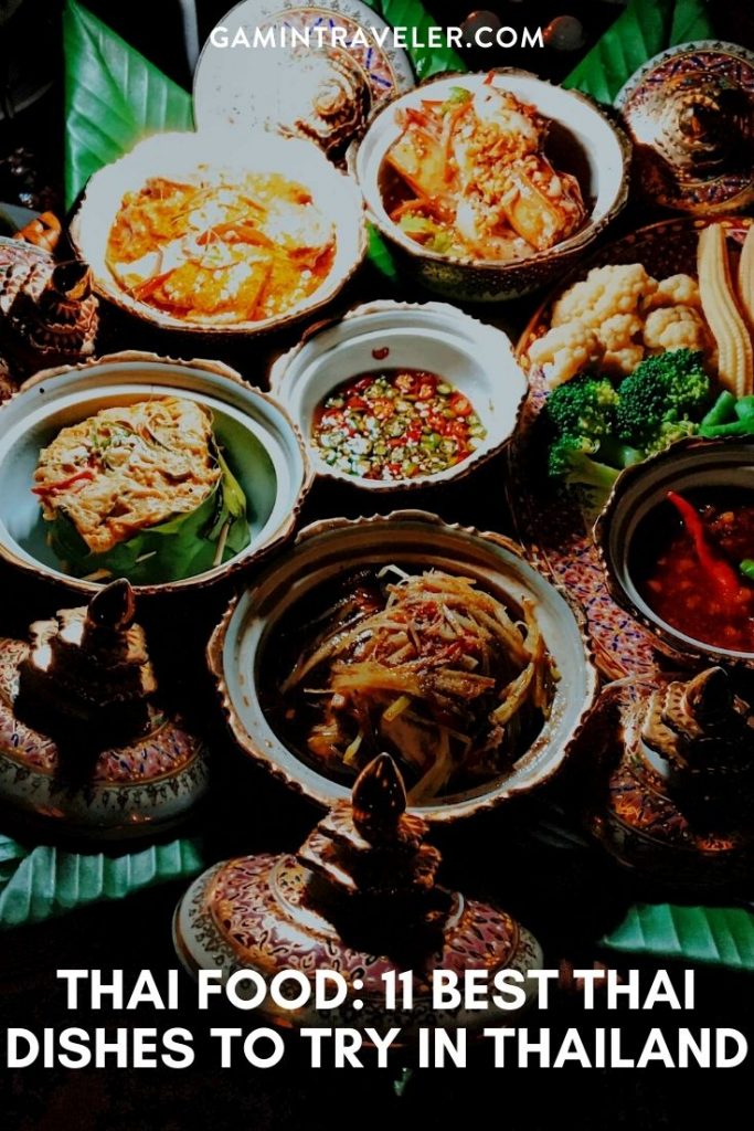 THAI FOOD: 11 BEST THAI DISHES TO TRY IN THAILAND