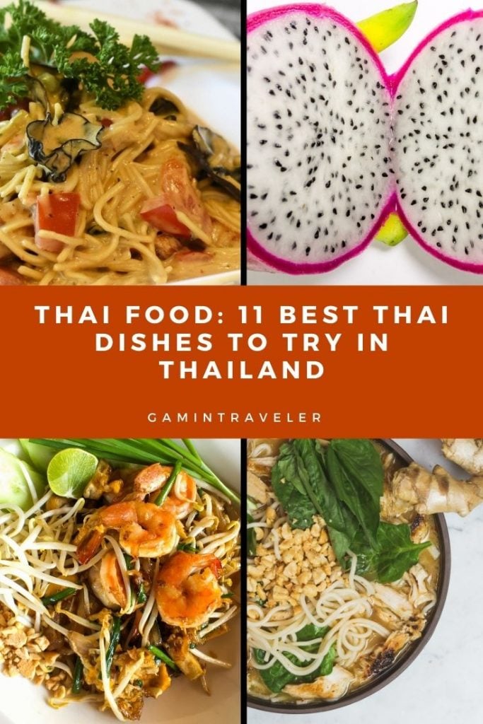 THAI FOOD: 11 BEST THAI DISHES TO TRY IN THAILAND