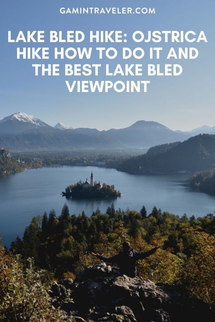 lake bled hike, ojstrica hike, the Best View of Lake Bled, The Best Lake Bled Viewpoint