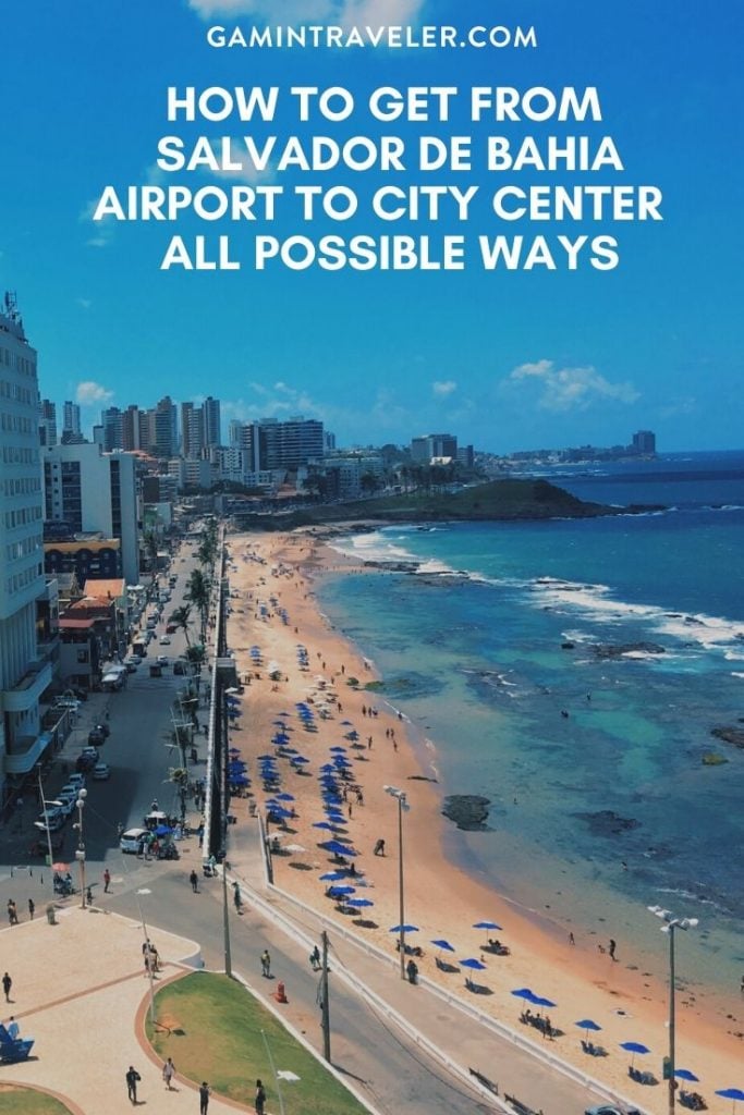 How To Get From Salvador de Bahia Airport To City Center Best Way 1 Salvador de Bahia airport to city center, Salvador de Bahia airport to city, How To Get FromSalvador de Bahia Airport To City Center