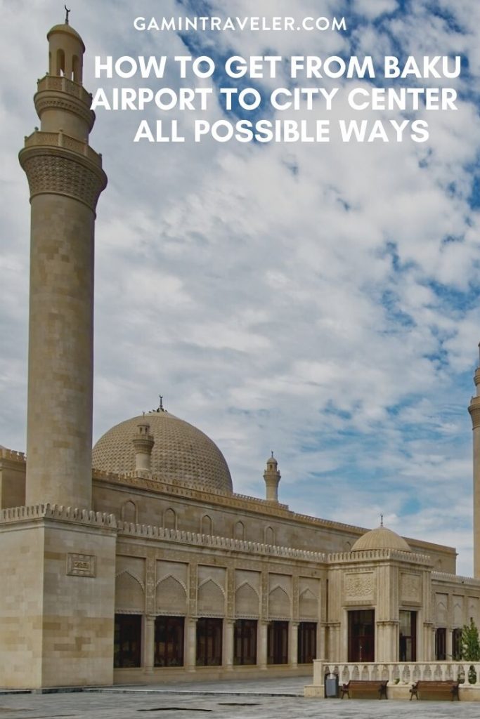 baku airport to city center, baku airport to city, How To Get From Baku Airport To City Center
