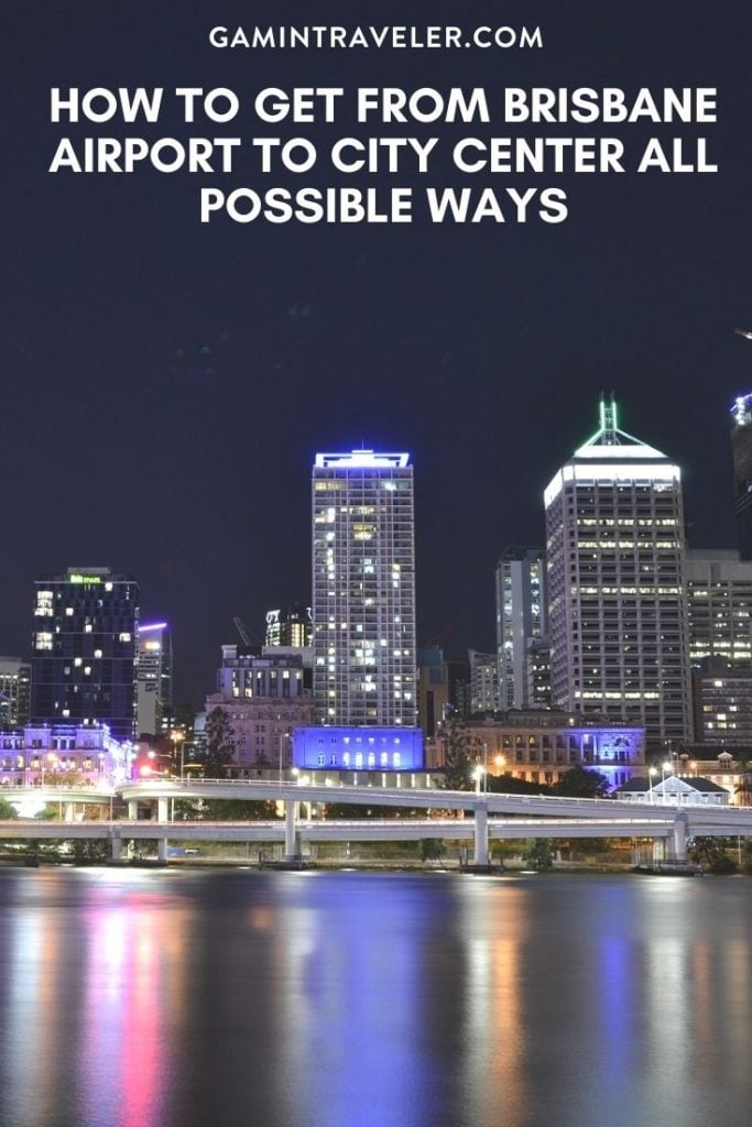 How To Get From Brisbane Airport To City Center Best Way 1 Brisbane airport to city center, Brisbane airport to city, How To Get From Brisbane Airport To City Center