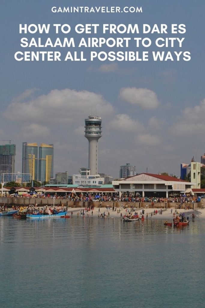 Dar es Salaam airport to city center, Dar es Salaam airport to city, How To Get From Dar Es Salaam Airport To City Center