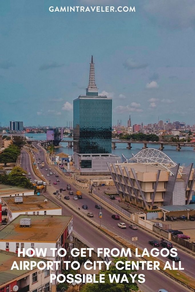 How To Get From Nigeria Lagos Airport To City Center Best Way 1 Lagos airport to city center, Lagos airport to city, How To Get From Nigeria Lagos Airport To City Center