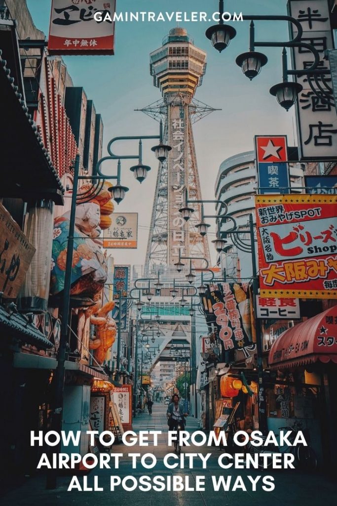 osaka airport to city center, osaka airport to city, How To Get From Osaka Airport To City Center