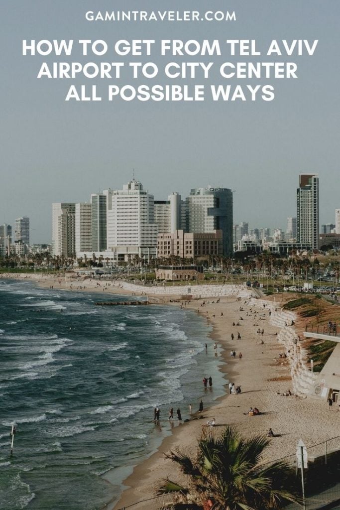 How To Get From Tel Aviv Airport To City Center Best Way 1 Tel Aviv airport to city center, Tel Aviv airport to city, How To Get From Tel Aviv Airport To City Center