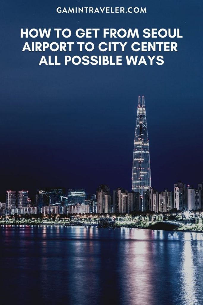 seoul airport to city center, seoul airport to city, How To Get From Seoul Airport To City Center