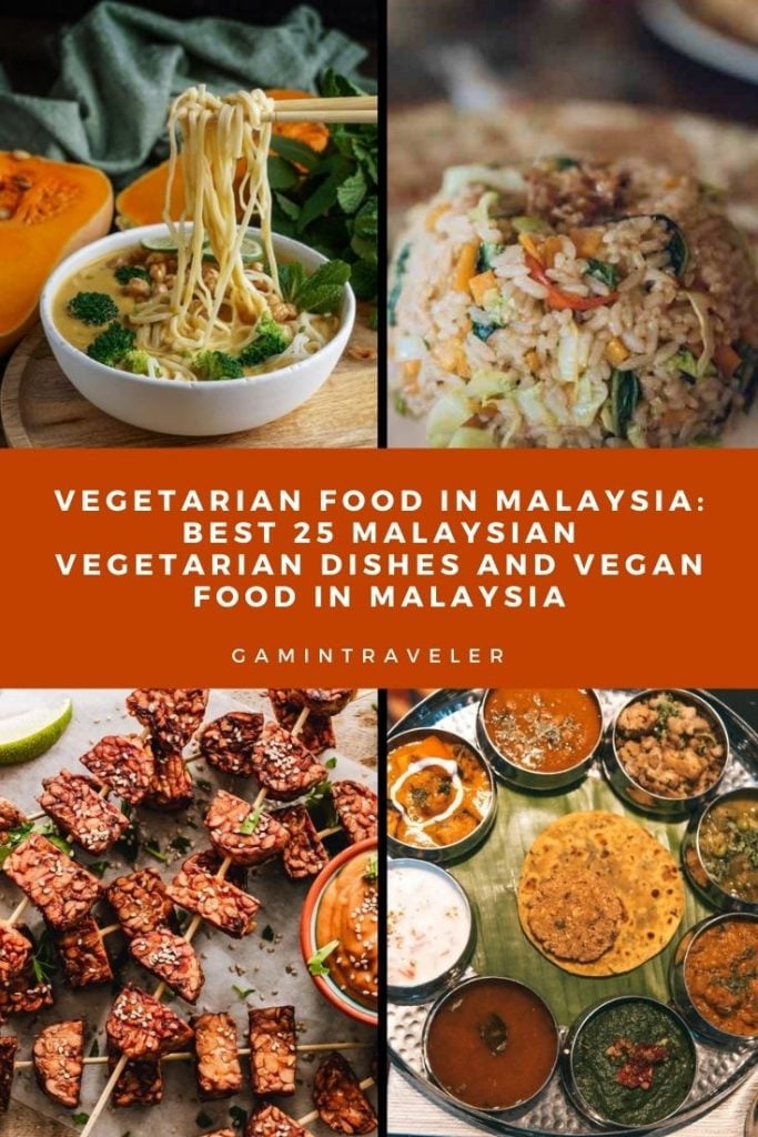 Vegetarian Food In Malaysia, vegan food in Malaysia, vegetarian dishes in Malaysia, Malaysian Vegetarian Dishes