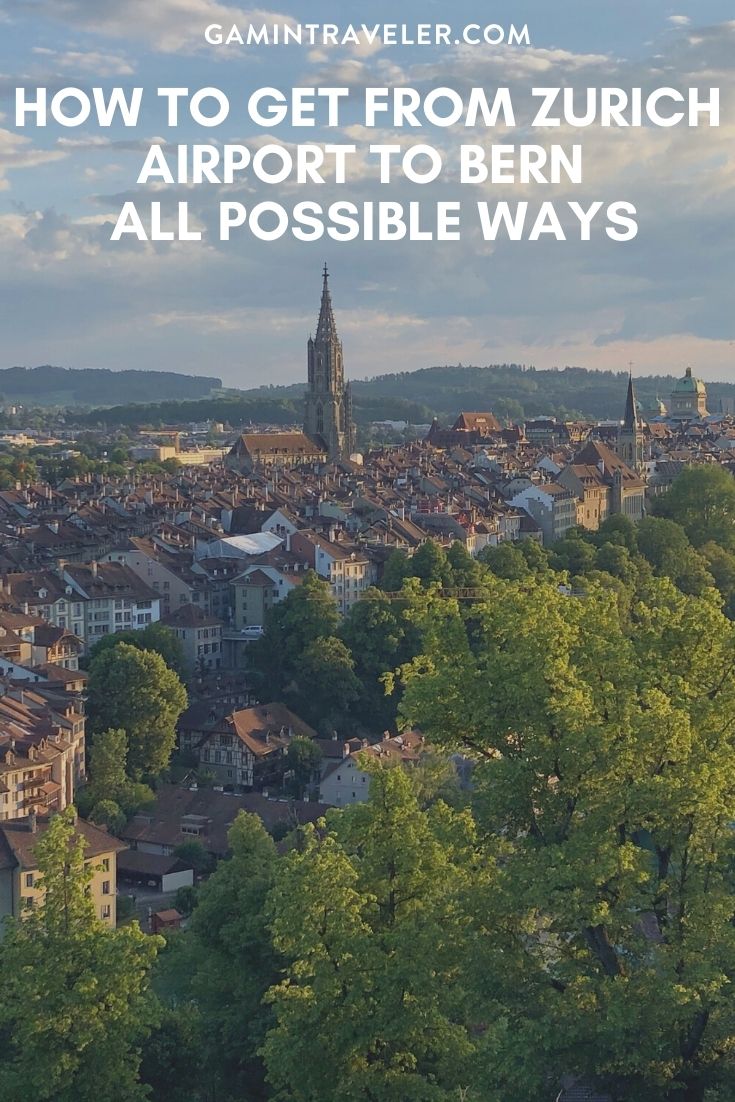How To Get From Zurich Airport To Bern - All Possible Ways