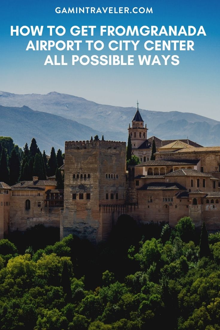 How To Get From Granada Airport To City Center - All Possible Ways