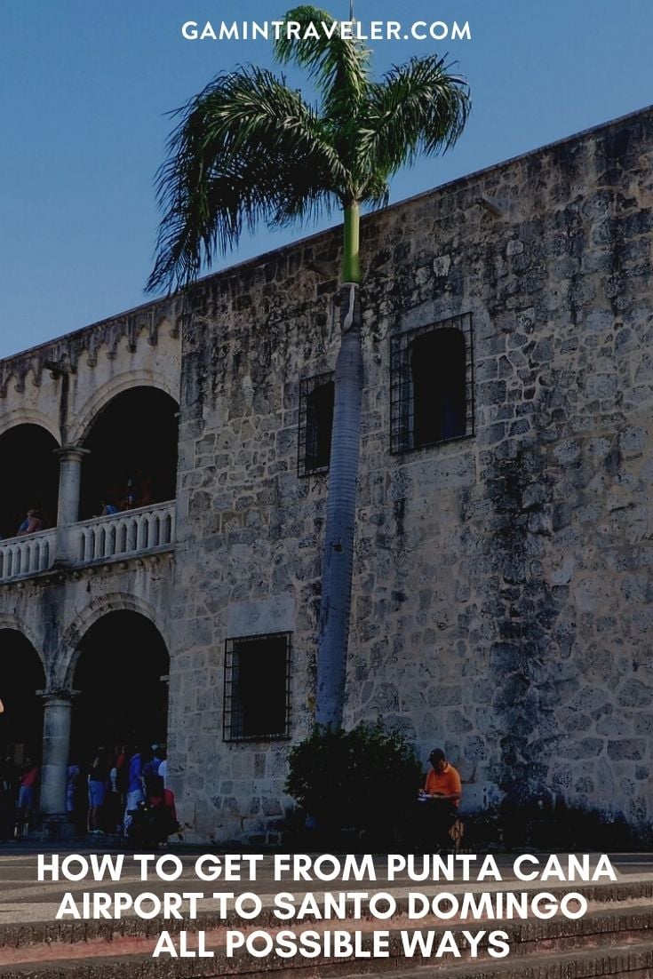 How To Get From Punta Cana Airport To Santo Domingo - All Possible Ways