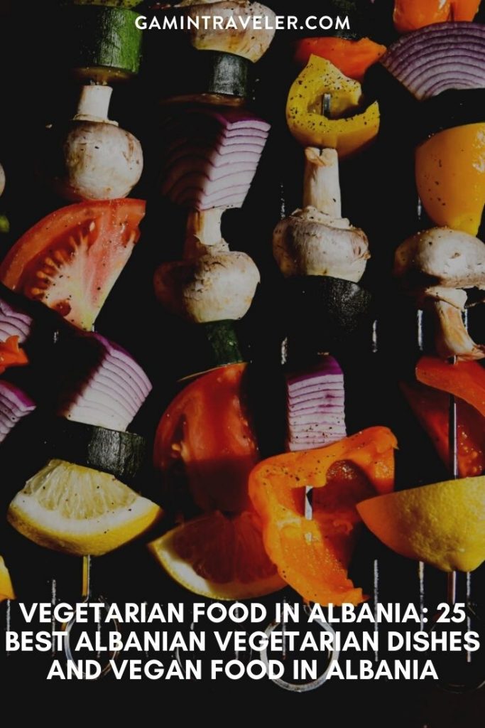 vegetarian food in Albania, vegan food in Albania, Vegetarian Dishes In Albania, vegan dishes in Albania