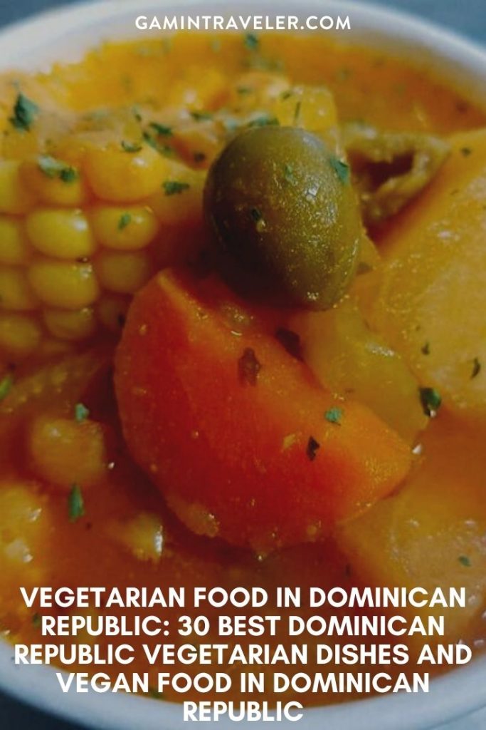 Vegetarian Food in Dominican Republic: 30 Best Dominican Republic Vegetarian Dishes And Vegan Food in Dominican Republic.