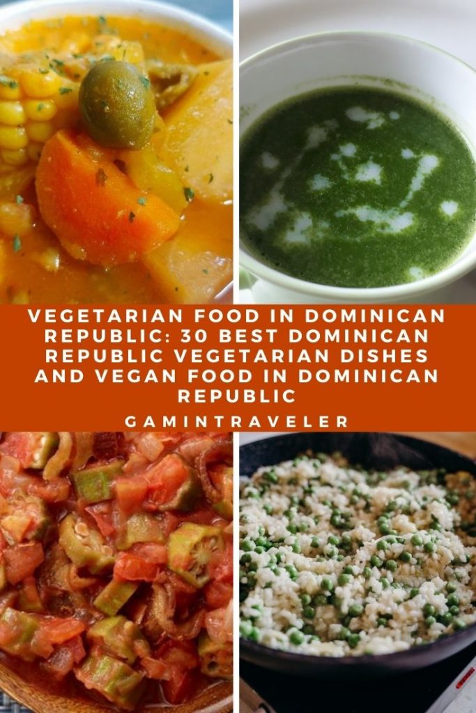 Vegetarian Food in Dominican Republic: 30 Best Dominican Republic Vegetarian Dishes And Vegan Food in Dominican Republic.