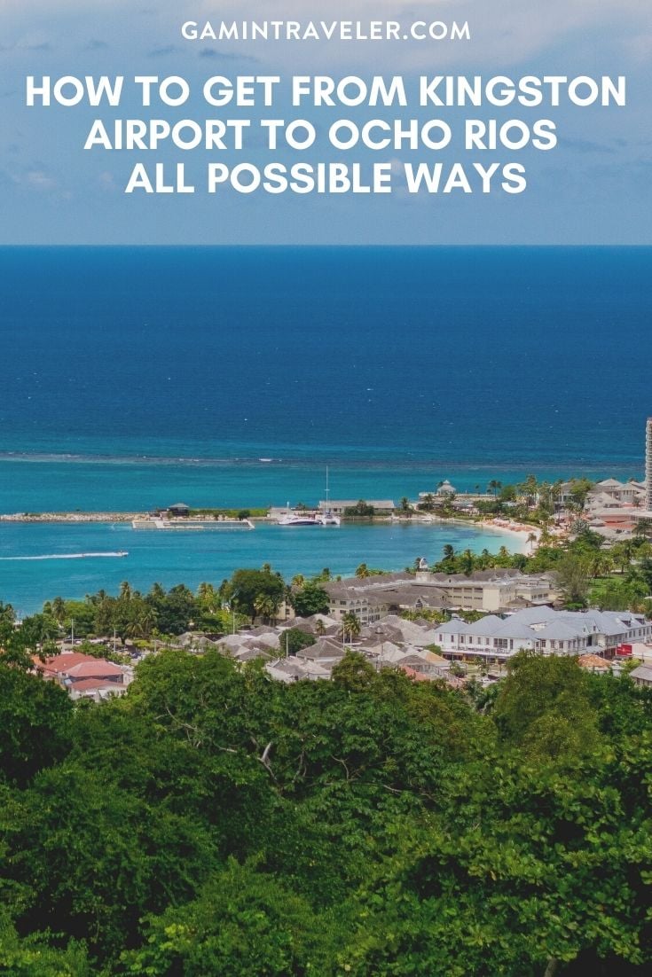 HOW TO GET FROM KINGSTON AIRPORT TO OCHO RIOS – ALL POSSIBLE WAYS
