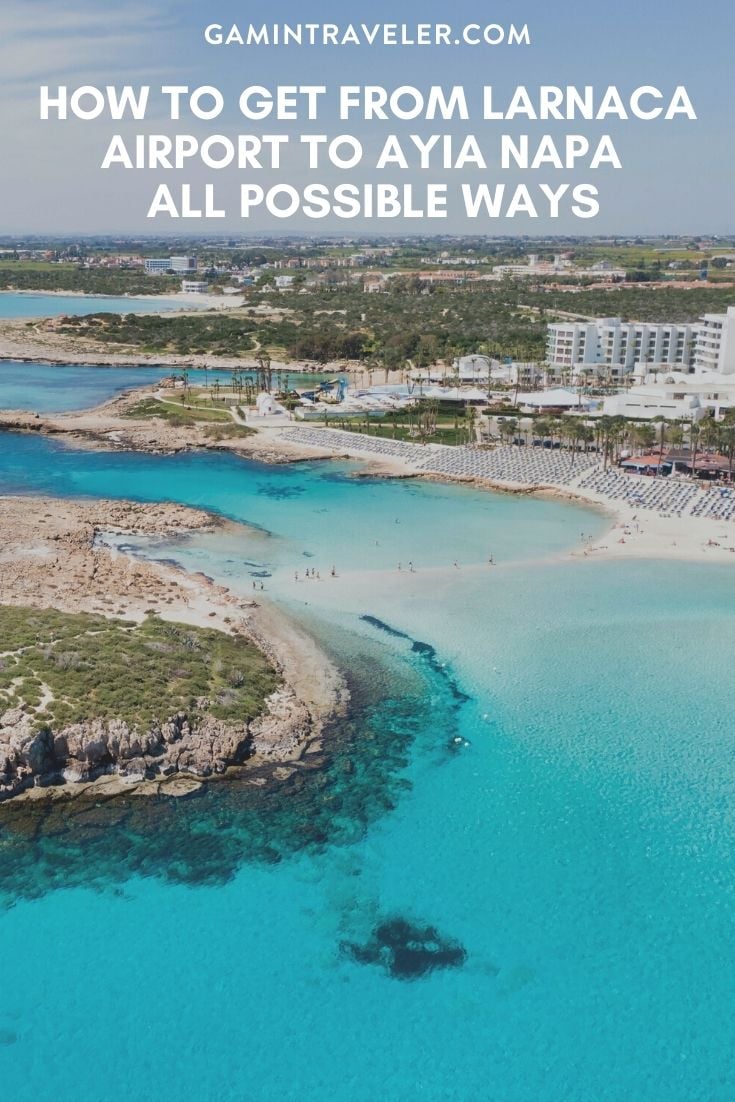 How To Get From Larnaca Airport To Ayia Napa - All Possible Ways