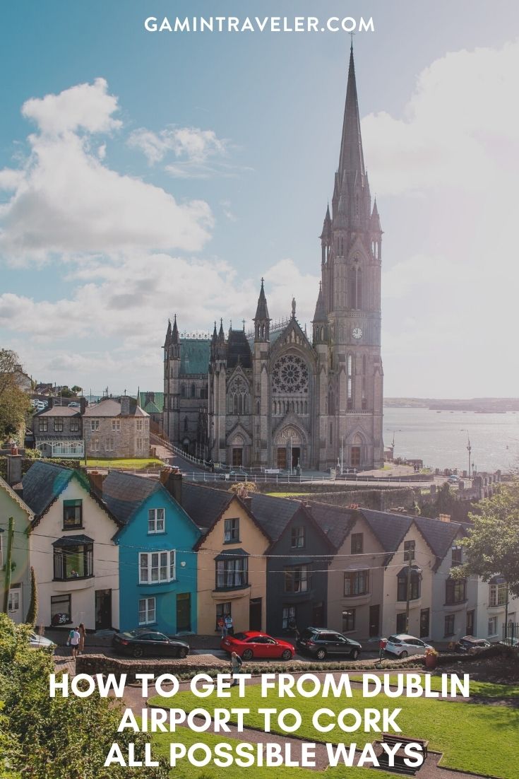How To Get From Dublin Airport To Cork - All Possible Ways.