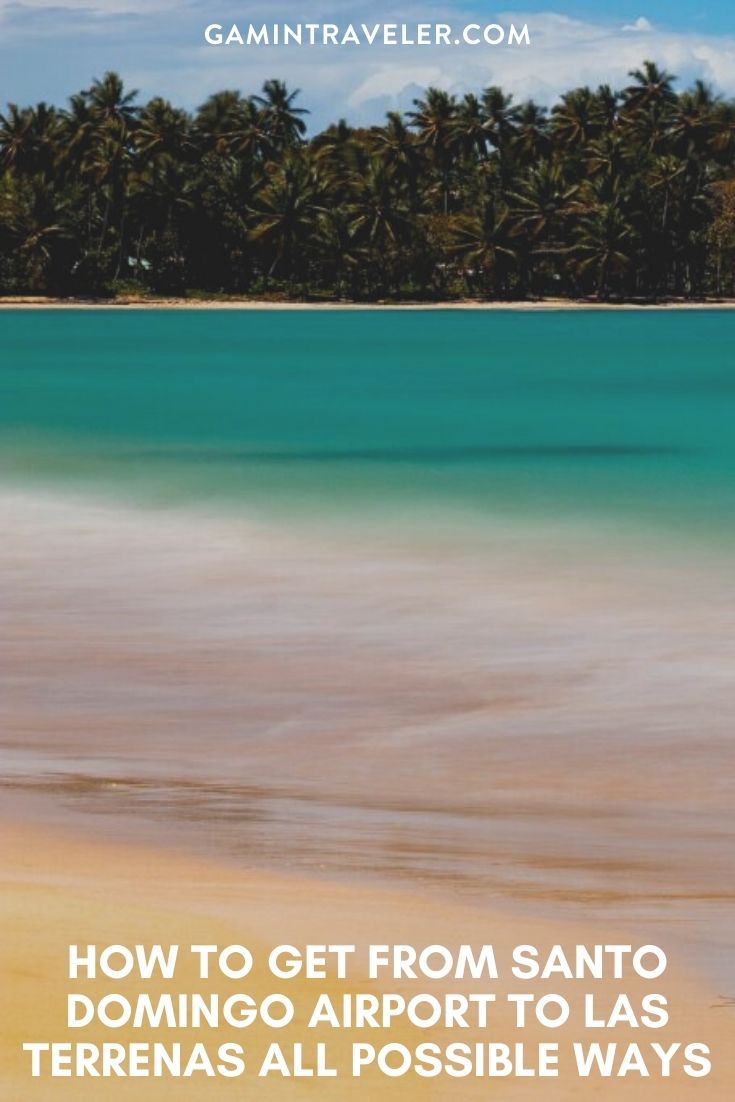 How To Get From Santo Domingo Airport To Las Terrenas Best Way 1 How To Get From Santo Domingo Airport To Las Terrenas - All Possible Ways