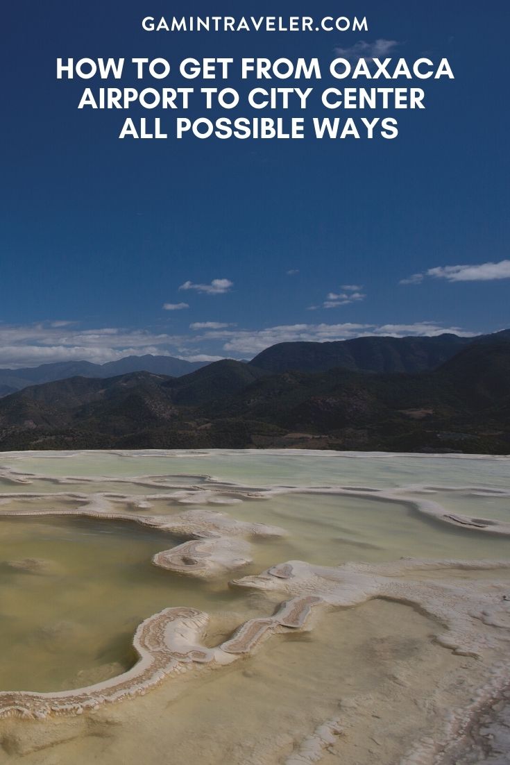 HOW TO GET FROM OAXACA AIRPORT TO CITY CENTER – ALL POSSIBLE WAYS