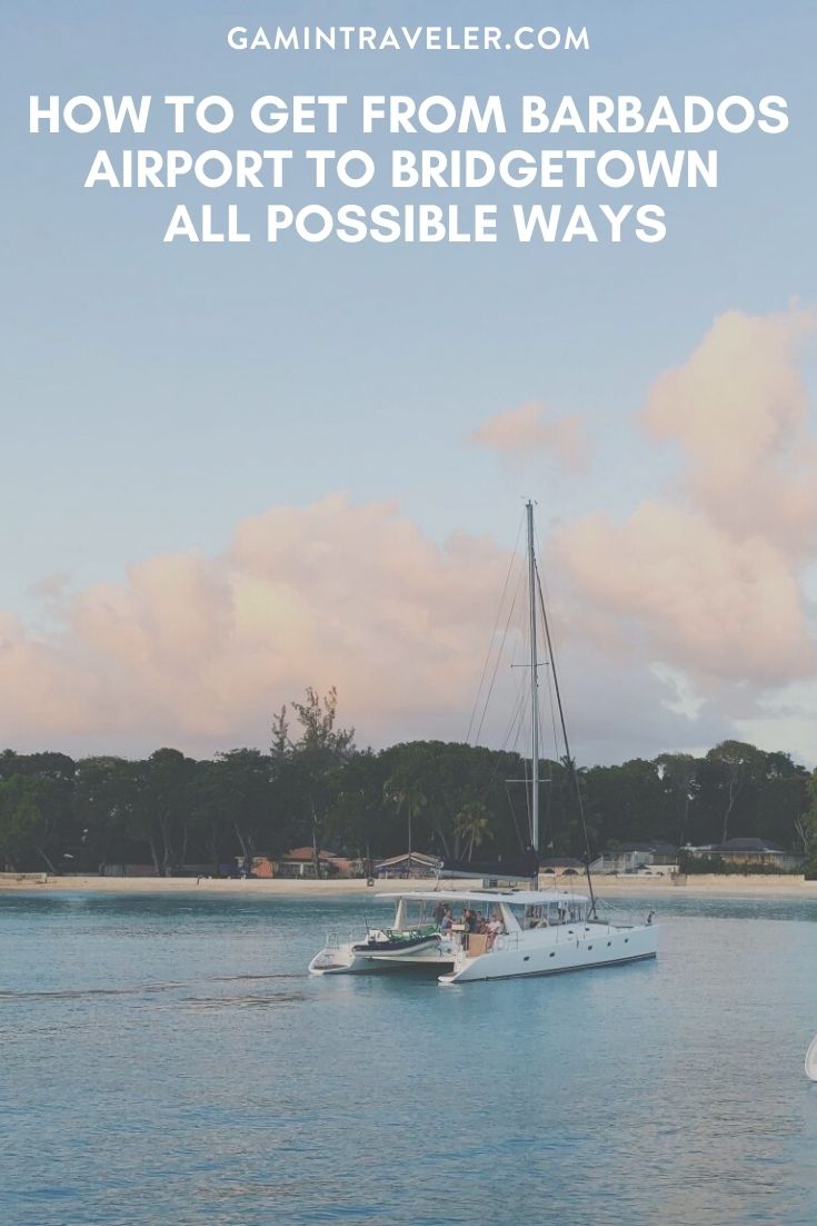 How To Get From Barbados Airport To Bridgetown - All Possible Ways, cheapest way from Barbados airport to Bridgetown, Barbados airport to city center, Barbados airport to downtown