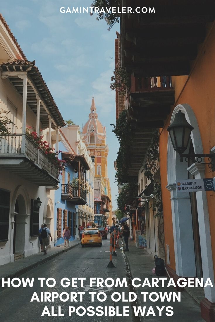 How To Get From Cartagena Airport To Old Town - All Possible Ways, cheapest way from Cartagena airport to old town, Cartagena airport to city center, Cartagena airport to getsemani, cartagena airport to city, cartagena airport to old town