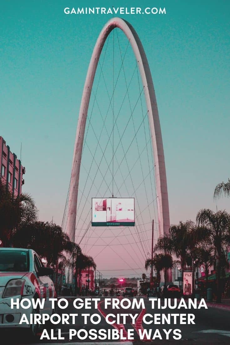 How To Get From Tijuana Airport To City Center Best Way 1 How To Get From Tijuana Airport To City Center - All Possible Ways, cheapest way from Tijuana airport to city center, Tijuana airport to city center