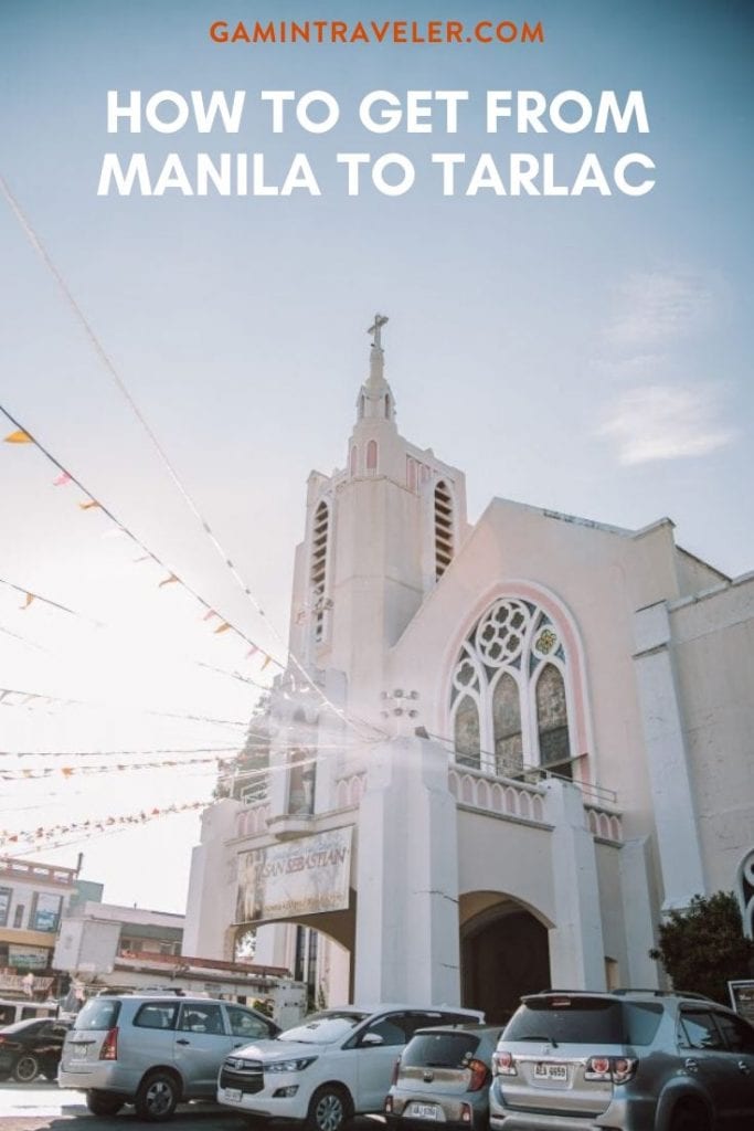 HOW TO GET FROM MANILA TO TARLAC