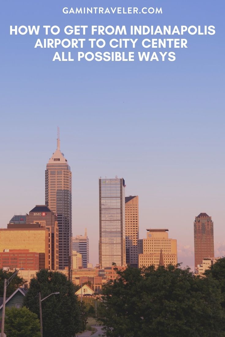 How To Get From Indianapolis Airport To City Center - All Possible Ways, cheapest way from Indianapolis airport to city center, cheapest way from Indianapolis airport to downtown, Indianapolis to city center, Indianapolis airport to city, Indianapolis airport to downtown, Indianapolis Bus Airport