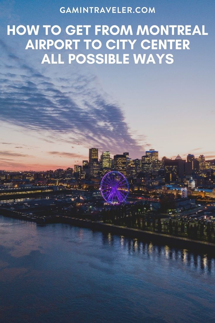 How To Get From Montreal Airport To City Center - All Possible Ways, cheapest way from Montreal airport to city center, Montreal airport to city center, Montreal Airport Bus To city center, Montreal airport to city, Montreal airport to downtown, Montreal airport to Montreal