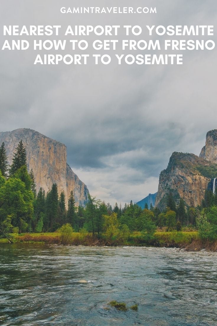 Nearest Airport To Yosemite And How To Get From Fresno Airport To Yosemite, cheapest way from Fresno airport to Yosemite, nearest airport to yosemite, fresno airport to yosemite, closest airport to yosemite