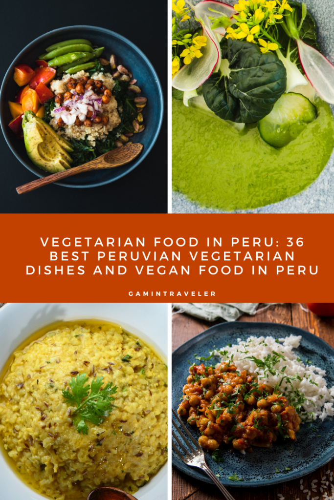 VEGETARIAN FOOD IN PERU 36 BEST PERUVIAN VEGETARIAN DISHES AND VEGAN FOOD IN PERU 2