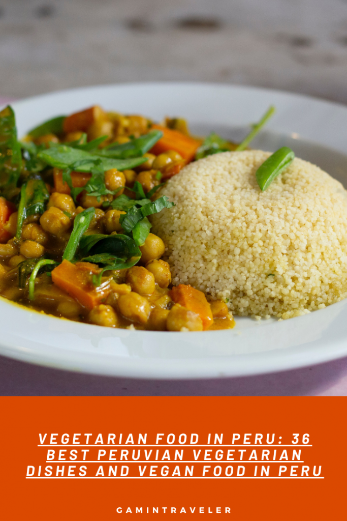 VEGETARIAN FOOD IN PERU 36 BEST PERUVIAN VEGETARIAN DISHES AND VEGAN FOOD IN PERU 3