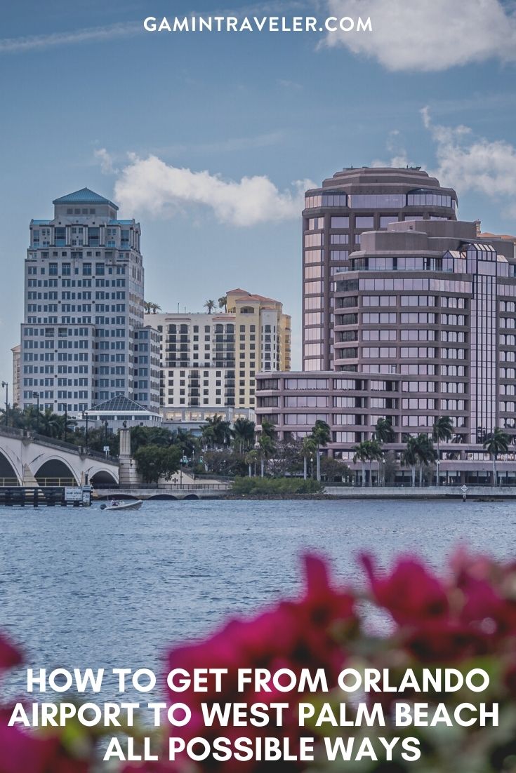 How To Get From Orlando Airport To West Palm Beach- All Possible Ways, cheapest way from Orlando airport to West Palm Beach, Orlando airport to West Palm Beach