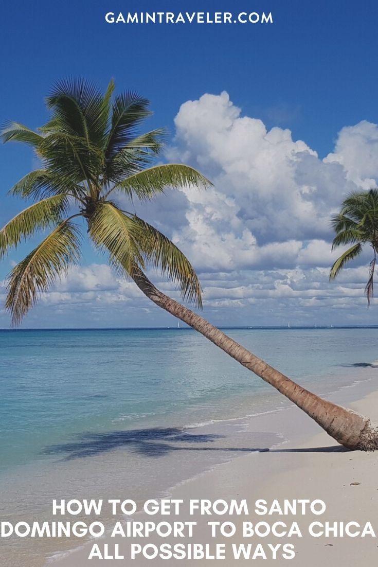 How To Get From Santo Domingo Airport To Boca Chica - All Possible Ways, cheapest way from Santo Domingo airport to Boca Chica, Santo Domingo to Boca Chica, Santo Domingo Bus, Santo Domingo Airport Bus to Boca Chica, Santo Domingo to Boca Chica