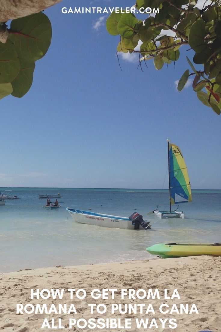 How To Get From La Romana To Punta Cana - All Possible Ways, cheapest way from La Romana to Punta Cana, La Romana to Punta Cana, La Romana Bus, La Romana Bus to Punta Cana