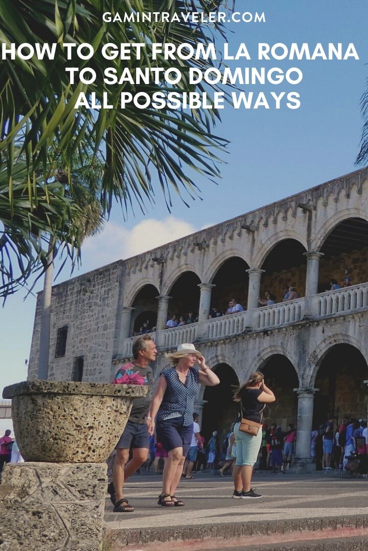 How To Get From La Romana To Santo Domingo - All Possible Ways, cheapest way from La Romana to Santo Domingo, La Romana to Santo Domingo, La Romana Bus, La Romana Bus to Santo Domingo