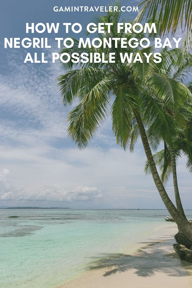 How To Get From Negril to Montego Bay Best Way 1 How To Get From Negril to Montego Bay - All Possible Ways, cheapest way from Negril to Montego Bay, Negril to Montego Bay, Negril Bus, Negril Bus to Montego Bay