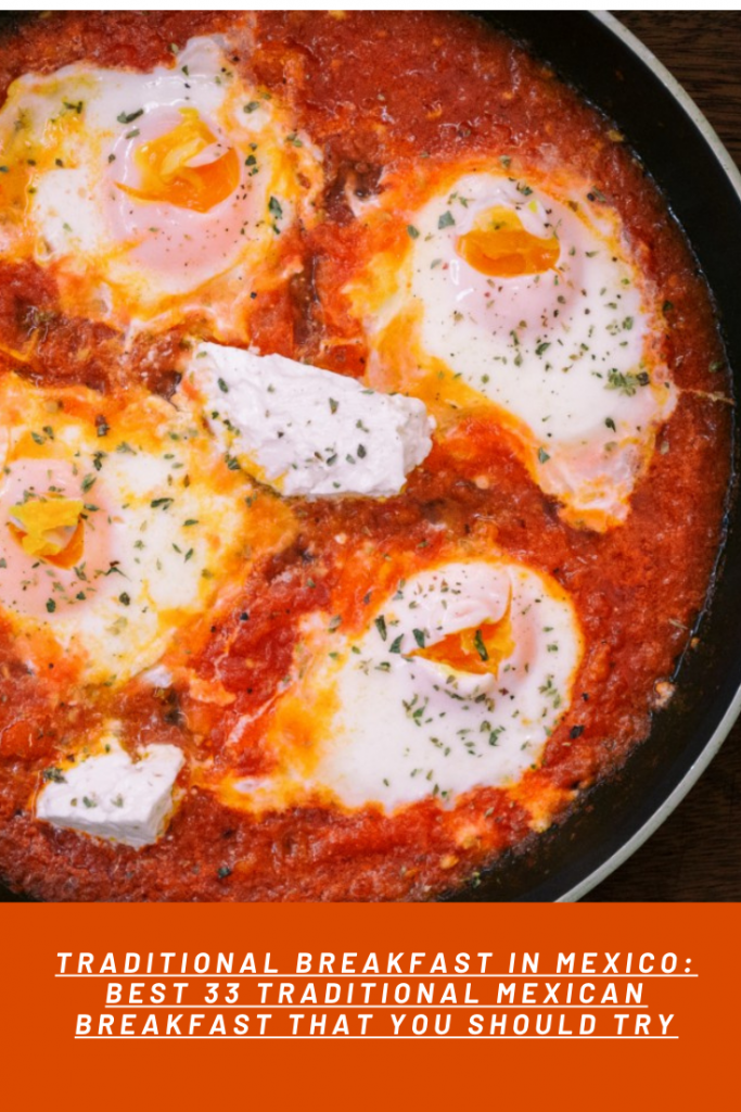 3 TRADITIONAL BREAKFAST IN MEXICO BEST 33 TRADITIONAL MEXICAN BREAKFAST THAT YOU SHOULD TRY