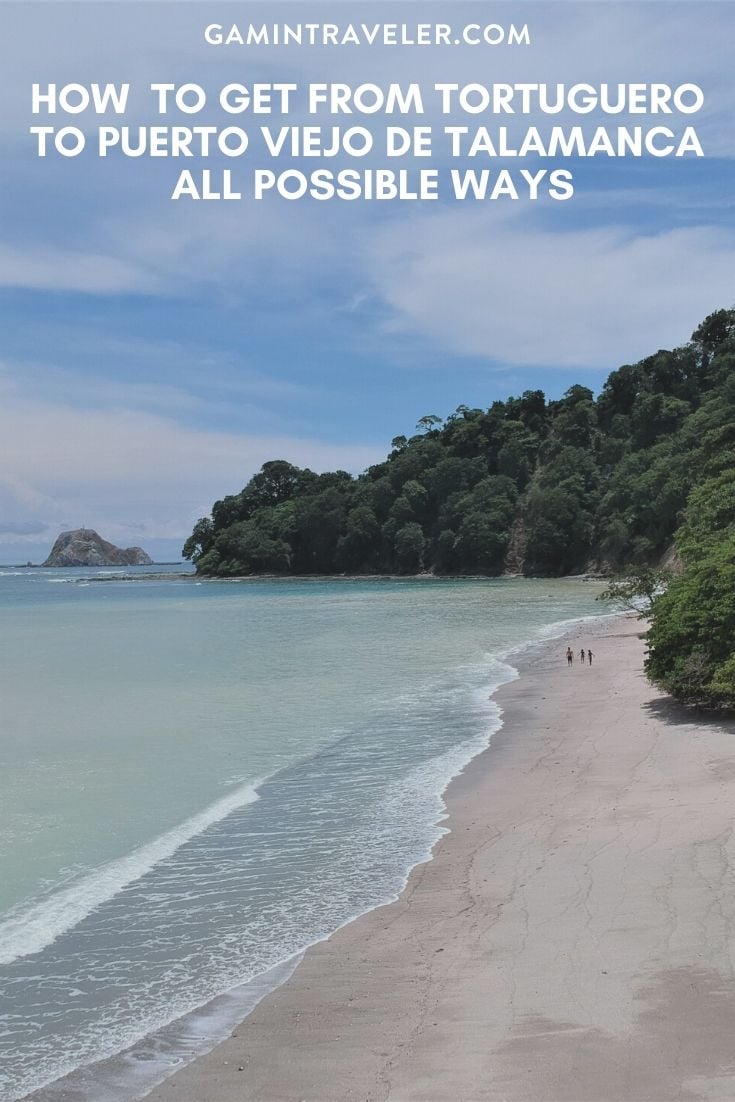 How To Get From Tortuguero to Puerto Viejo - All Possible Ways, cheapest way from Tortuguero to Puerto Viejo, Tortuguero to Puerto Viejo, Tortuguero costa rica to Puerto Viejo, Tortuguero to Puerto Viejo bus, Tortuguero to Puerto Viejo costa rica