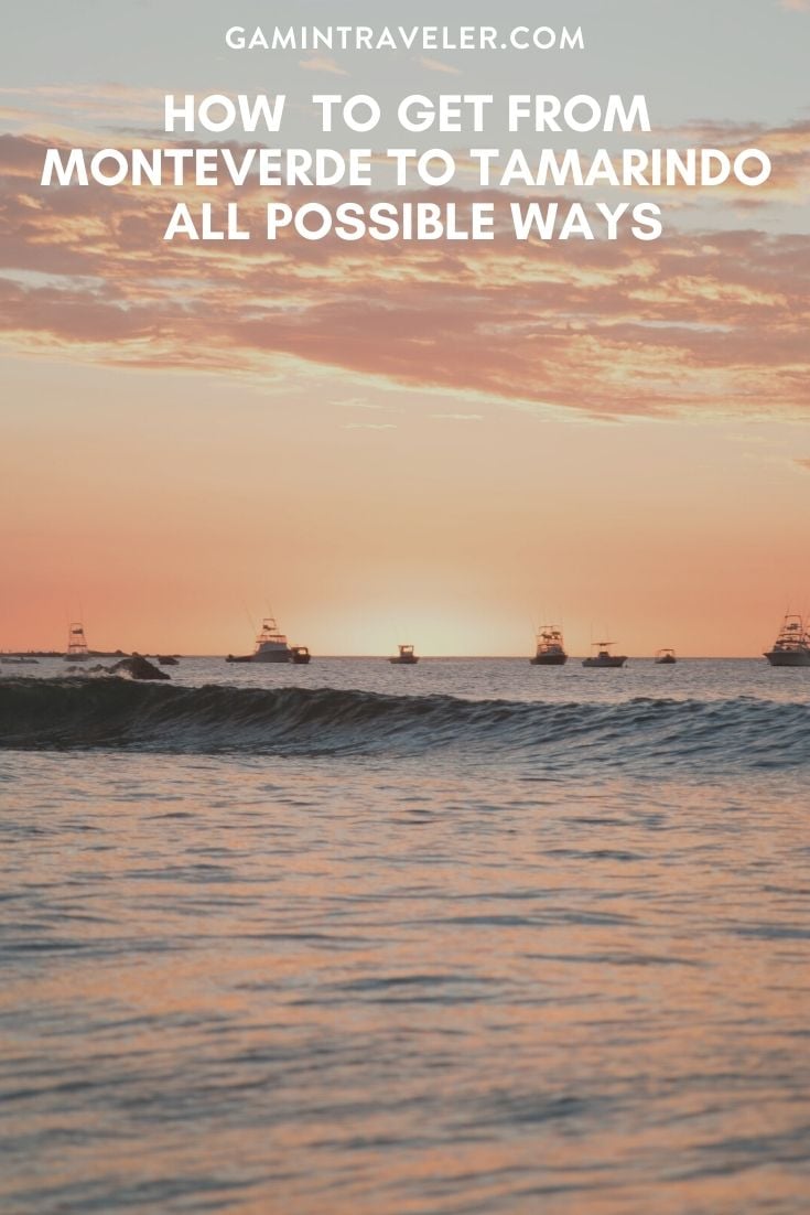 How To Get From Monteverde to Tamarindo - All Possible Ways, cheapest way from Monteverde to Tamarindo, Monteverde to Tamarindo, Monteverde costa rica to Tamarindo, Monteverde to Tamarindo bus, Monteverde to Tamarindo costa rica