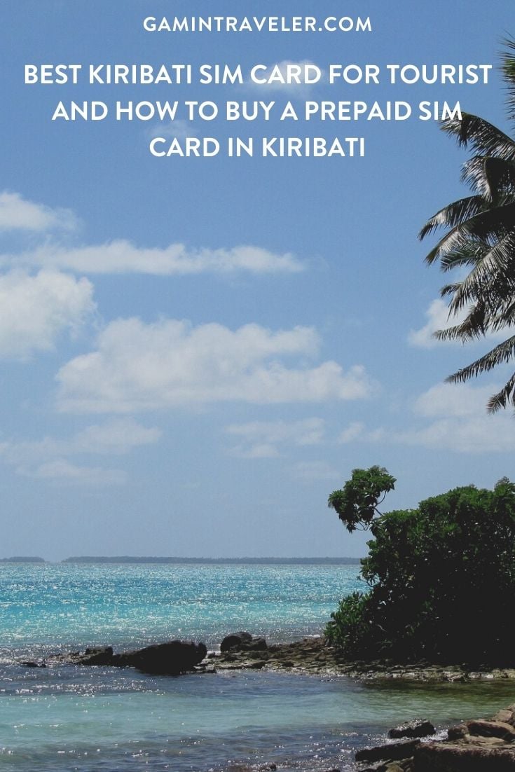 Best Kiribati Sim Card For Tourist And How To Buy A Prepaid Sim Card in Kiribati.