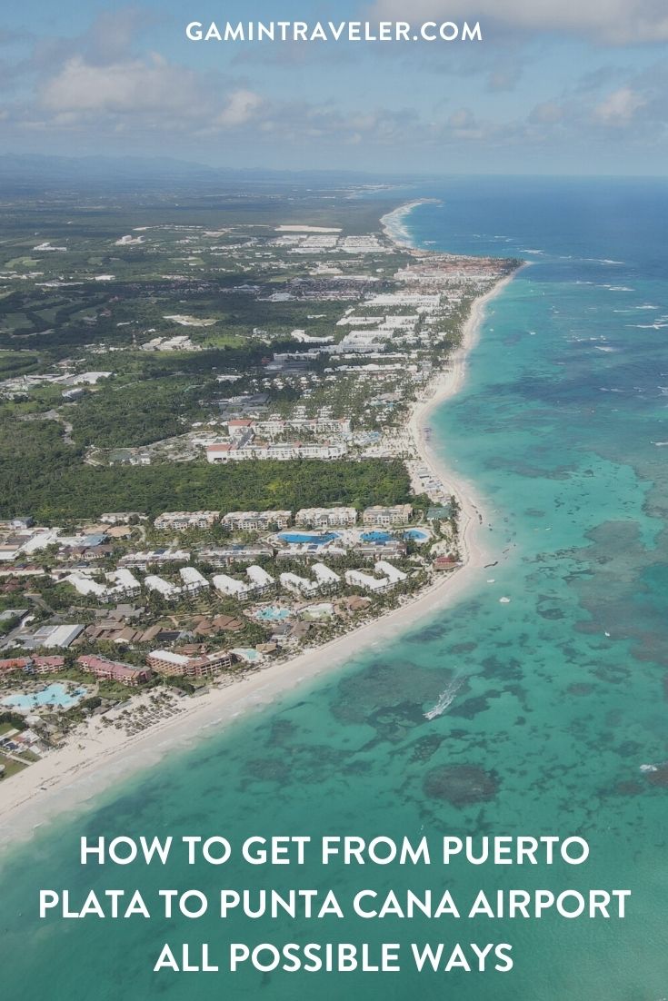 How To Get From Puerto Plata to Punta Cana Airport - All Possible Ways, cheapest way from Puerto Plata to Punta Cana, Puerto Plata to Punta Cana, Puerto Plata to Punta Cana bus, Puerto Plata to Punta Cana Airport, Caribe Tours Puerto Plata,