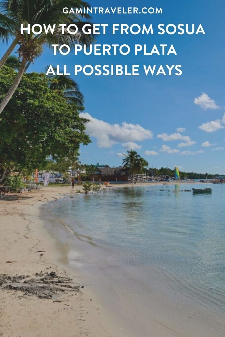 How To Get From Sosua to Puerto Plata - All Possible Ways, cheapest way from Sosua to Puerto Plata Beach, Sosua to Puerto Plata, Sosua to Puerto Plata bus, Sosua to Puerto Plata taxi, Sosua to Puerto Plata guagua
