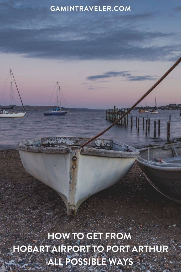 How To Get From Hobart Airport To Port Arthur - All Possible Ways, cheapest way from Hobart Airport To Port Arthur, Hobart Airport To Port Arthur, Hobart Airport To Port Arthur bus, Hobart to Port Arthur