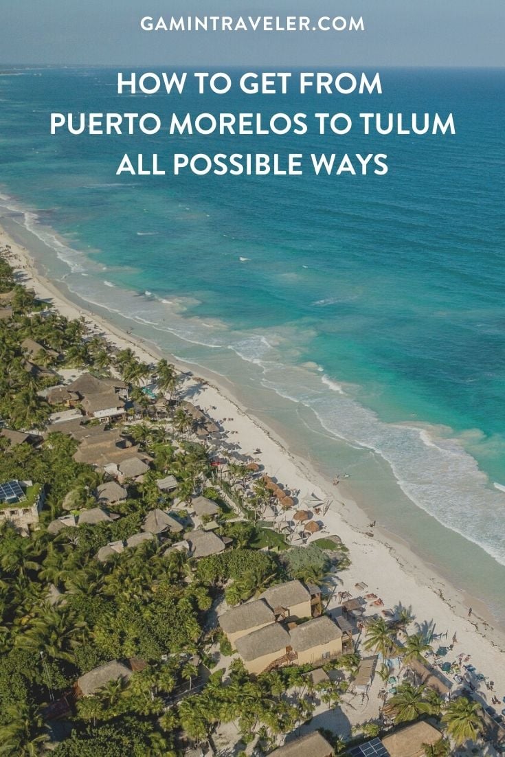How To Get From Puerto Morelos to Tulum - All Possible Ways, cheapest way from Puerto Morelos to Tulum, Puerto Morelos to Tulum, ado bus Puerto Morelos to Tulum, shared van Puerto Morelos to Tulum, Colectivo Puerto Morelos to Tulum, Uber from Puerto Morelos to Tulum, taxi from Puerto Morelos to Tulum