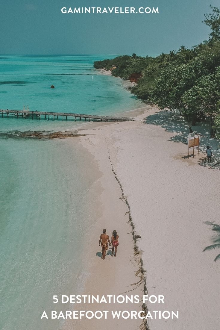 5 Best Destinations For A Barefoot Workation