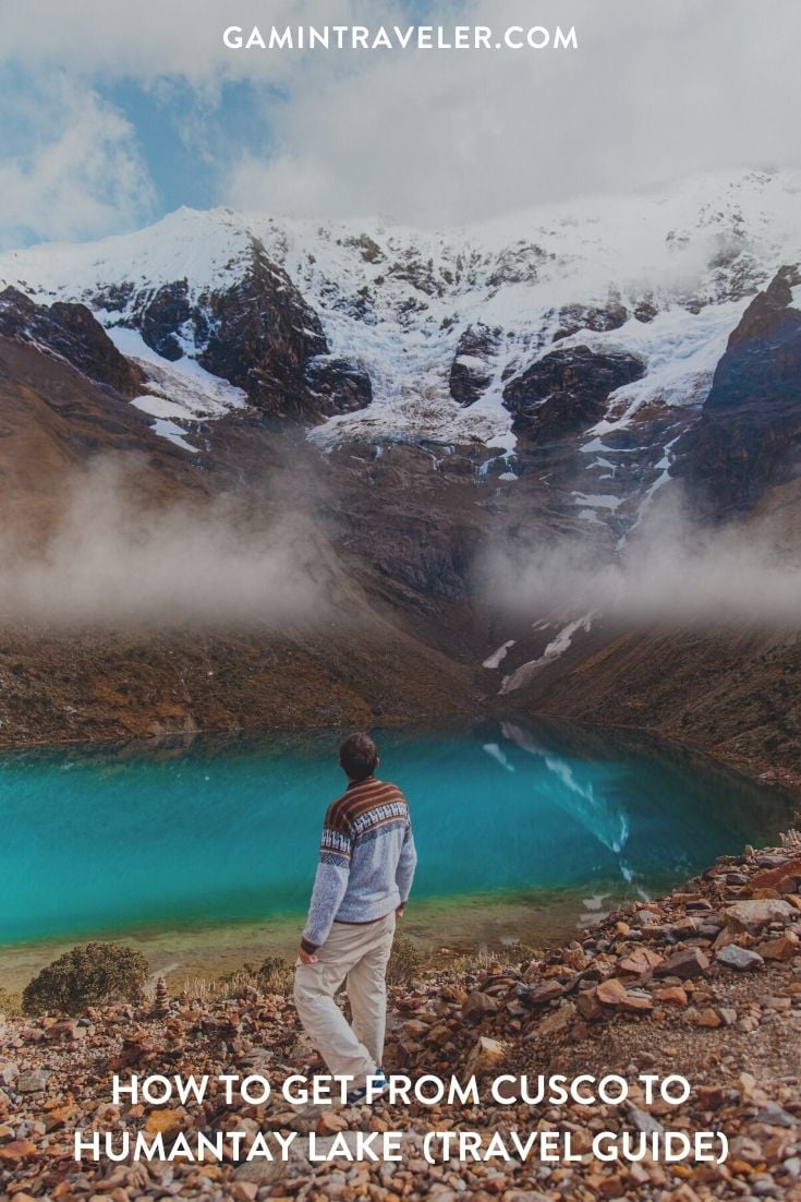 How To Get From Cusco To Humantay Lake (Travel Guide)