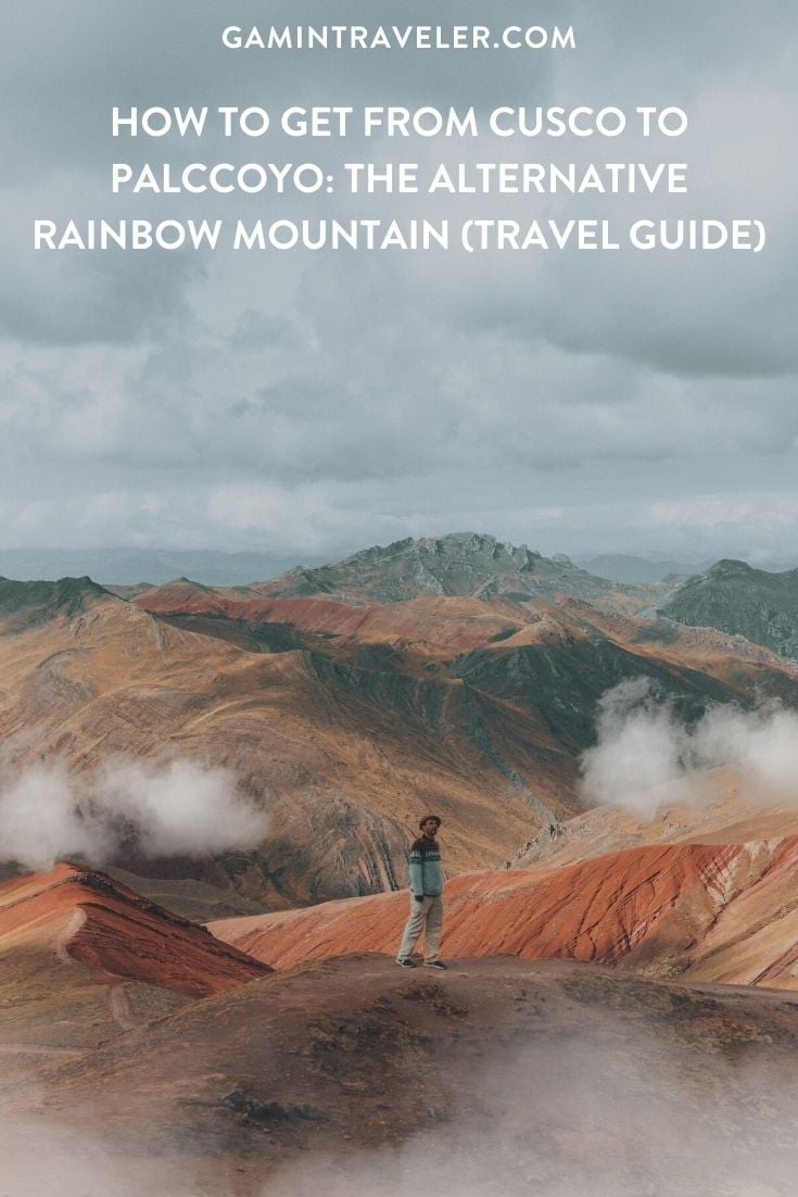 How To Get From Cusco To Palccoyo: The Alternative Rainbow Mountain (Travel Guide)