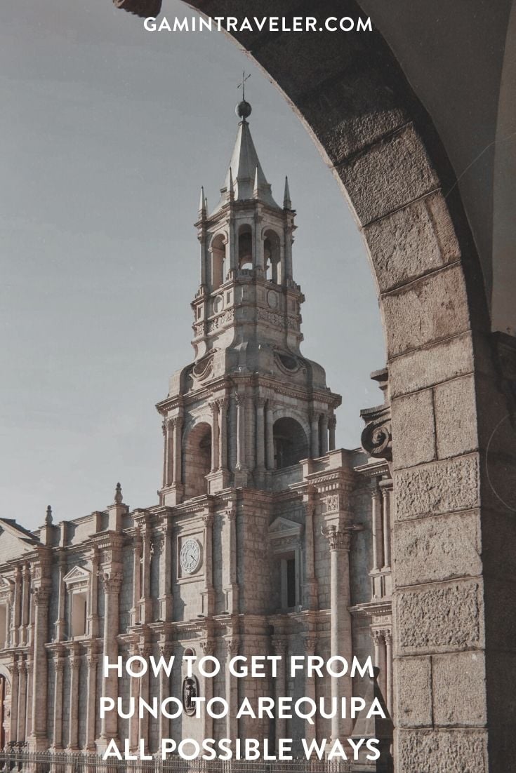 How To Get From Puno To Arequipa - All Possible Ways, cheapest way from Puno To Arequipa, Puno To Arequipa, bus from Puno To Arequipa